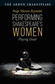 Performing Shakespeare's Women (eBook, ePUB)