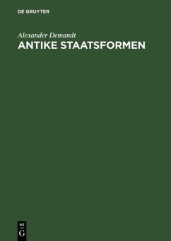 Antike Staatsformen (eBook, PDF) - Demandt, Alexander