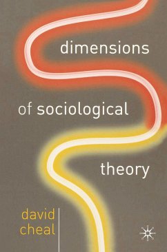 Dimensions of Sociological Theory (eBook, PDF) - Cheal, David