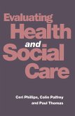 Evaluating Health and Social Care (eBook, PDF)