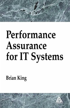 Performance Assurance for IT Systems (eBook, ePUB) - King, Brian