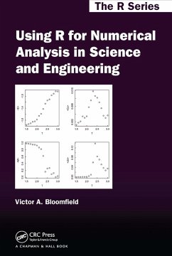 Using R for Numerical Analysis in Science and Engineering (eBook, ePUB) - Bloomfield, Victor A.