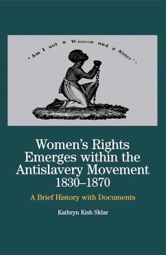 Women's Rights Emerges Within the Anti-Slavery Movement, 1830-1870 (eBook, PDF) - Na, Na