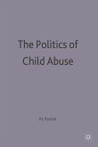 Politics Of Child Abuse (eBook, PDF)