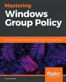 Mastering Windows Group Policy (eBook, ePUB)