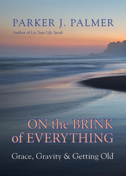On the Brink of Everything (eBook, ePUB) On the Brink of Everything (eBook, ePUB)