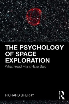The Psychology of Space Exploration (eBook, PDF) - Sherry, Richard