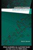 Understanding Active Noise Cancellation (eBook, PDF) Understanding Active Noise Cancellation (eBook, PDF)