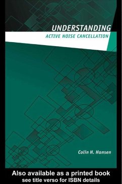 Understanding Active Noise Cancellation (eBook, PDF) - Hansen, Colin H.