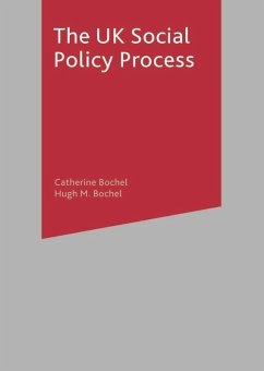 The UK Social Policy Process (eBook, PDF) - Bochel, Catherine