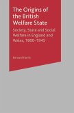 The Origins of the British Welfare State (eBook, PDF)