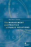 The Management and Practice of Public Relations (eBook, PDF)