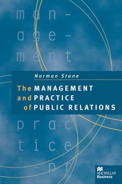 The Management and Practice of Public Relations (eBook, PDF) - Stone, Norman