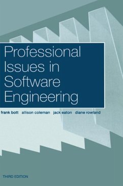 Professional Issues in Software Engineering (eBook, PDF) - Bott, Frank; Coleman, Allison; Rowland, Diane