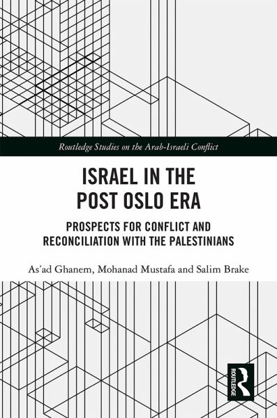 Israel in the Post Oslo Era (eBook, PDF) Israel in the Post Oslo Era (eBook, PDF)