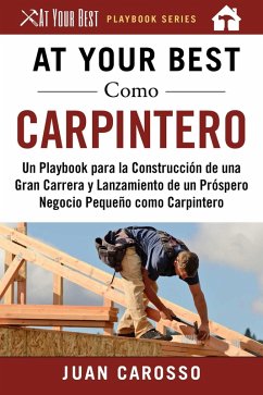 At Your Best Como Carpintero (eBook, ePUB) - Carosso, Juan