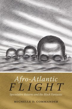 Afro-Atlantic Flight (eBook, PDF) - Michelle D. Commander, Commander