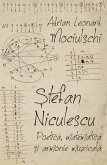Stefan Niculescu. Poetica, matematica si armonie muzicala (eBook, ePUB)