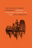 The Ruins of Urban Modernity (eBook, ePUB)