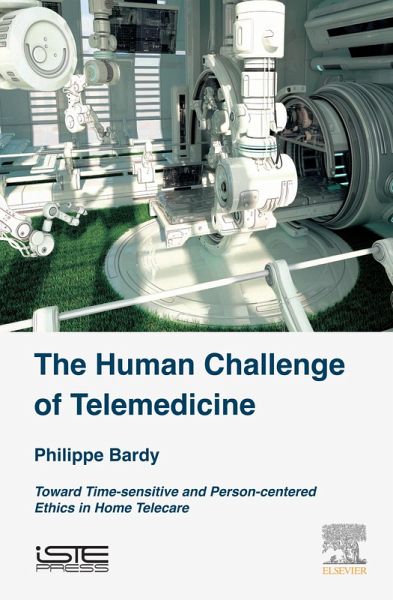 The Human Challenge of Telemedicine (eBook, ePUB) The Human Challenge of Telemedicine (eBook, ePUB)