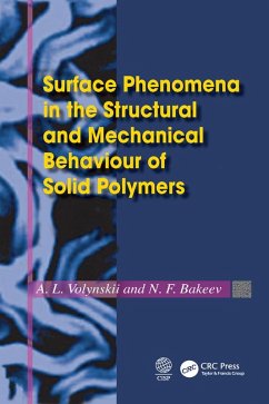 Surface Phenomena in the Structural and Mechanical Behaviour of Solid Polymers (eBook, PDF) - Volynskii, L.; Bakeev, N. F.