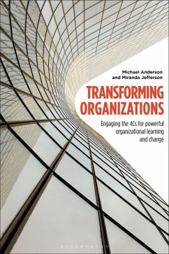 Transforming Organizations (eBook, ePUB) - Anderson, Michael; Jefferson, Miranda