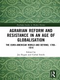 Agrarian Reform and Resistance in an Age of Globalisation (eBook, ePUB)