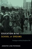 Education in the School of Dreams (eBook, PDF)