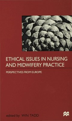 Ethical Issues in Nursing and Midwifery Practice (eBook, PDF) - Tadd, Win