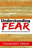 Undertstanding Fear (eBook, ePUB)