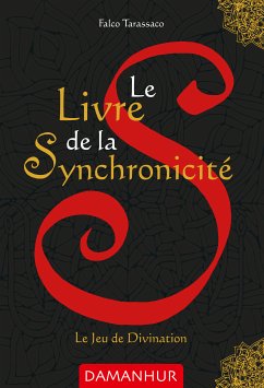 Le Livre de la Synchronicité (eBook, ePUB) - Tarassaco, Falco