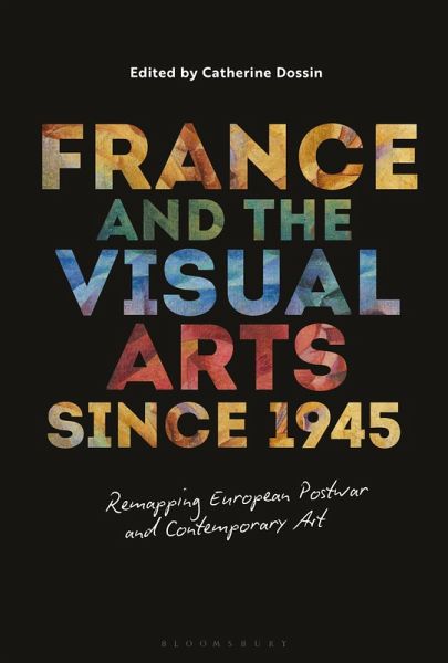 France and the Visual Arts since 1945 (eBook, PDF) France and the Visual Arts since 1945 (eBook, PDF)