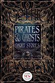 Pirates & Ghosts Short Stories (eBook, ePUB)