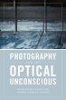 Photography and the Optical Unconscious... - Bild 1