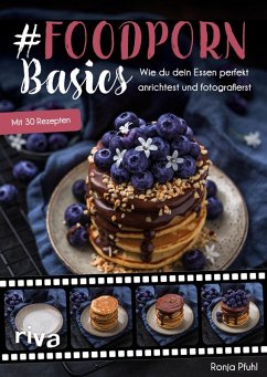 #Foodporn Basics (eBook, ePUB) - Pfuhl, Ronja