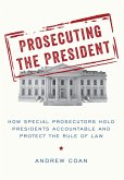Prosecuting the President (eBook, ePUB)