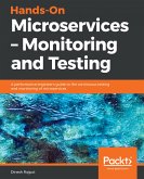 Hands-On Microservices – Monitoring and Testing (eBook, ePUB)