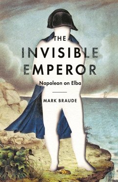 The Invisible Emperor (eBook, ePUB) - Braude, Mark