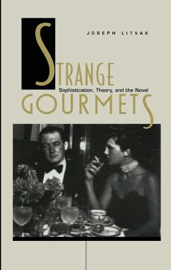 Strange Gourmets (eBook, PDF) - Joseph Litvak, Litvak