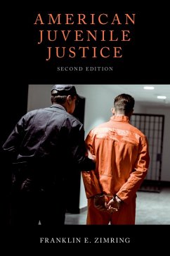 American Juvenile Justice (eBook, ePUB) - Zimring, Franklin E.