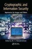 Cryptographic and Information Security Approaches for Images and Videos (eBook, ePUB)