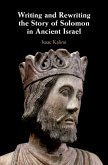 Writing and Rewriting the Story of Solomon in Ancient Israel (eBook, ePUB)