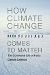 How Climate Change Comes to Matter... - Bild 1