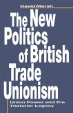 The New Politics of British Trade Unionism (eBook, PDF)