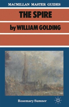 Golding: The Spire (eBook, PDF) - Sumner, Rosemary Golding: The Spire (eBook, PDF) - Sumner, Rosemary