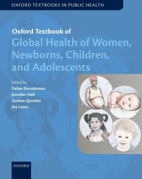 Oxford Textbook of Global Health of Women, Newborns, Children, and Adolescents (eBook, ePUB)