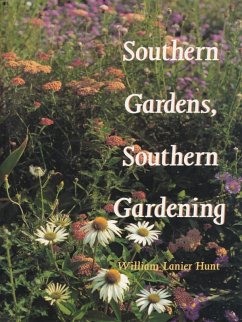 Southern Gardens, Southern Gardening (eBook, PDF) - William Lanier Hunt, Hunt