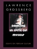 Dancing in Spite of Myself (eBook, PDF)