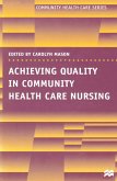 Achieving Quality in Community Health Care Nursing (eBook, PDF)
