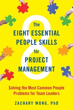 The Eight Essential People Skills for Project Management (eBook, ePUB) - Wong, Zachary